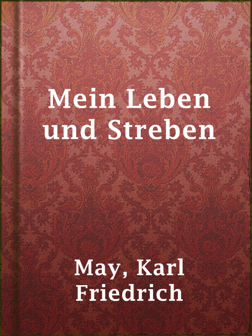 Title details for Mein Leben und Streben by Karl Friedrich May - Wait list